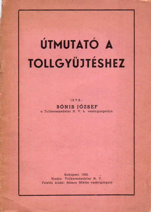 Útmutató a tollgyűjtéshez - Oskola Antikvárium