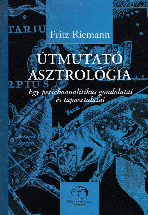 Útmutató asztrológia - Oskola Antikvárium