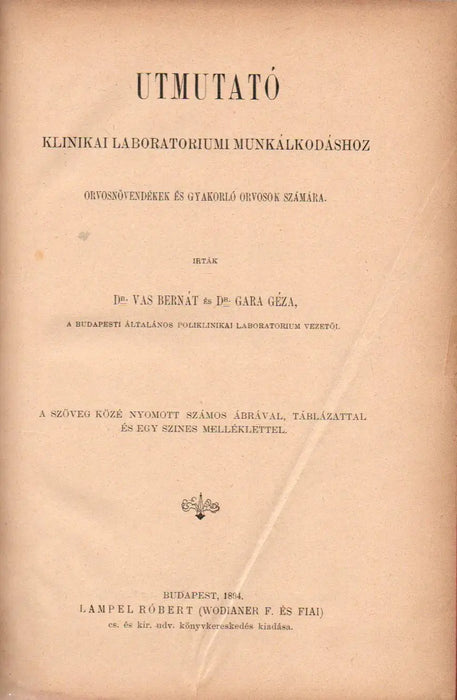 Útmutató klinikai laboratoriumi munkálkodáshoz - Oskola Antikvárium