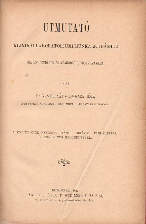 Útmutató klinikai laboratoriumi munkálkodáshoz - Oskola Antikvárium