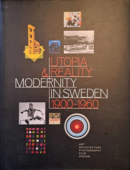 Utopia & Reality - Modernity in Sweden 1900 - 1960 - Oskola Antikvárium