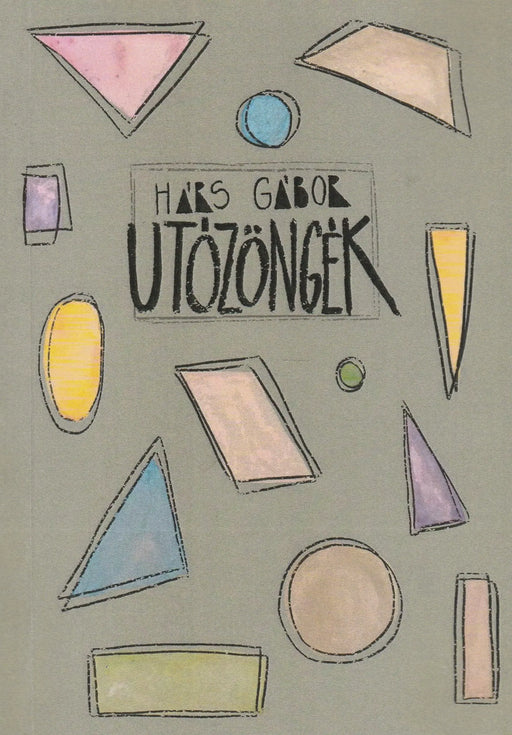 Utózöngék - Oskola Antikvárium