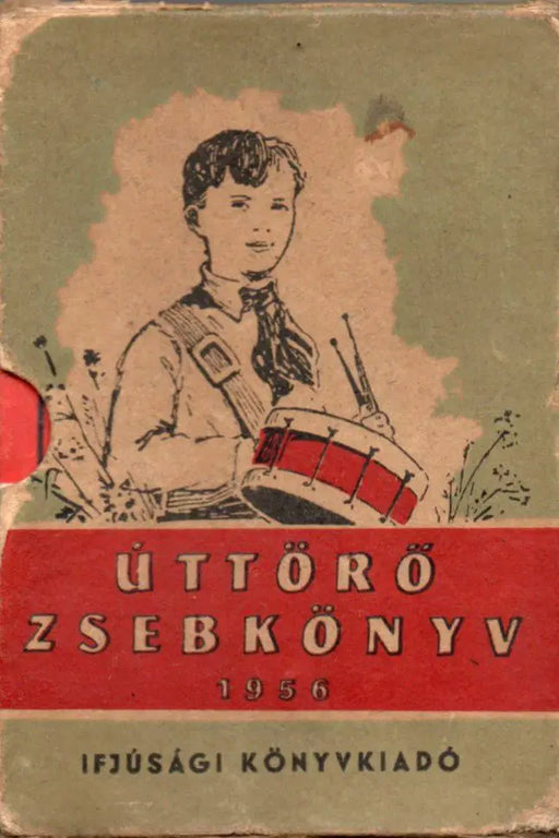 Úttörő zsebkönyv 1956 - Oskola Antikvárium