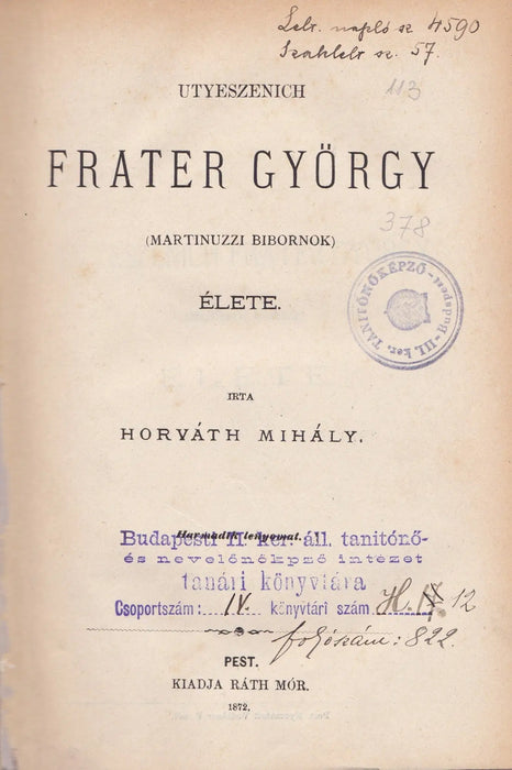 Utyeszenich Frater György (Martinuzzi bíbornok) élete - Oskola Antikvárium
