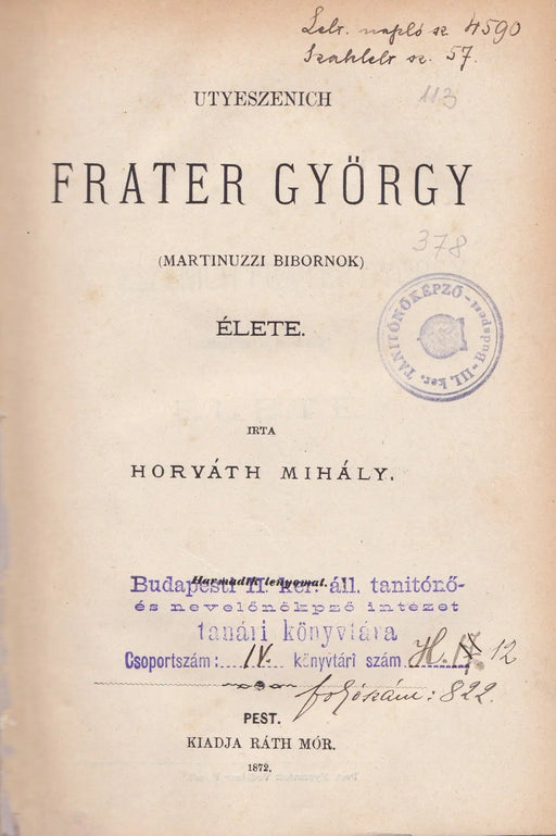 Utyeszenich Frater György (Martinuzzi bíbornok) élete - Oskola Antikvárium