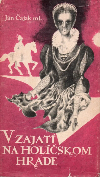 V zajatí na Holičskom hrade - Oskola Antikvárium