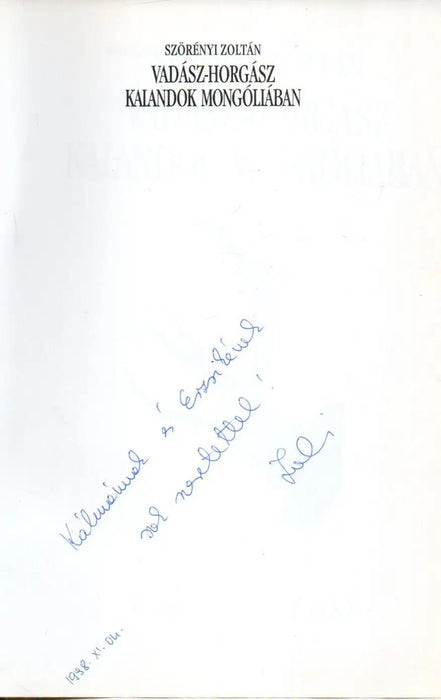 Vadász - horgász kalandok Mongóliában - Oskola Antikvárium