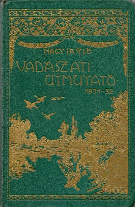 Vadászati útmutató 1931 - 32 - Oskola Antikvárium