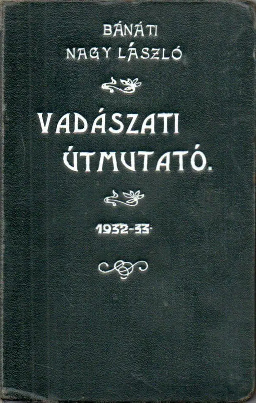 Vadászati útmutató 1932 - 33 - Oskola Antikvárium