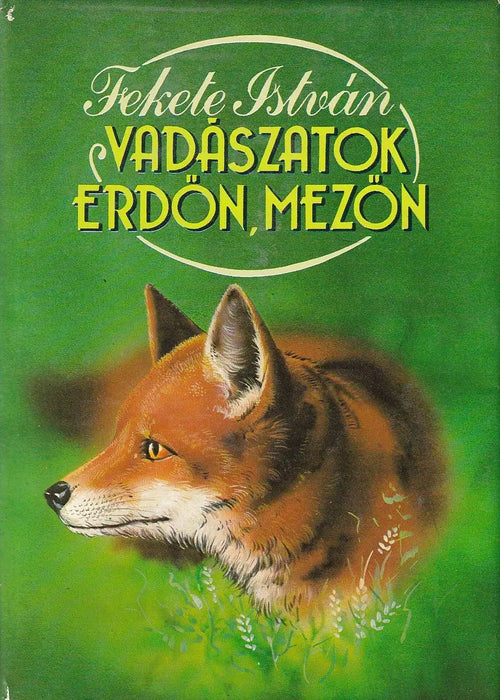 Vadászatok erdőn, mezőn - Oskola Antikvárium