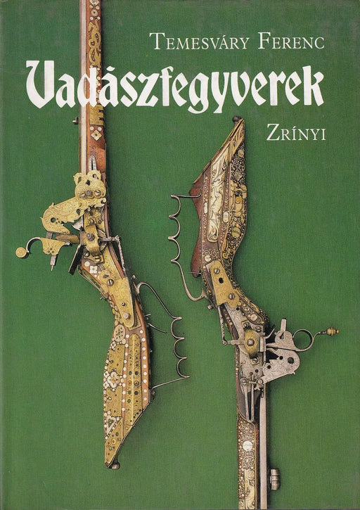 Vadászfegyverek - Oskola Antikvárium