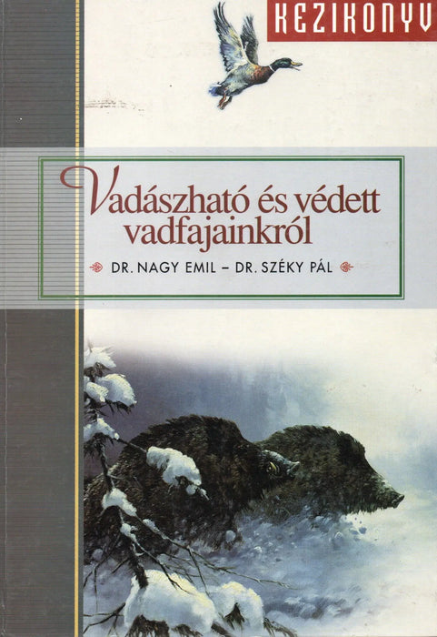 Vadászható és védett vadfajainkról - Oskola Antikvárium