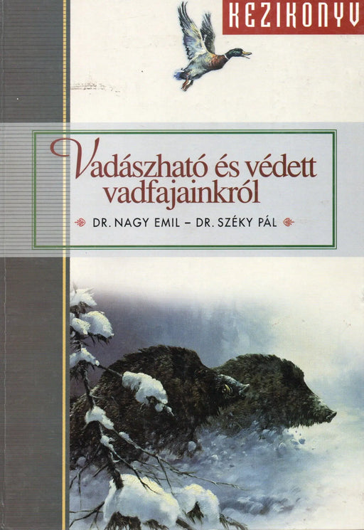 Vadászható és védett vadfajainkról - Oskola Antikvárium