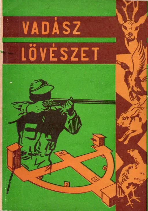 Vadászlövészet - Oskola Antikvárium