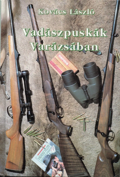 Vadászpuskák varázsában - Oskola Antikvárium