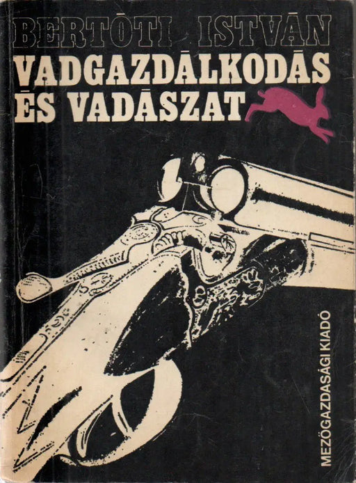 Vadgazdálkodás és vadászat - Oskola Antikvárium