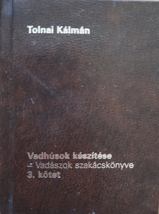 Vadhúsok készítése 3. - Oskola Antikvárium