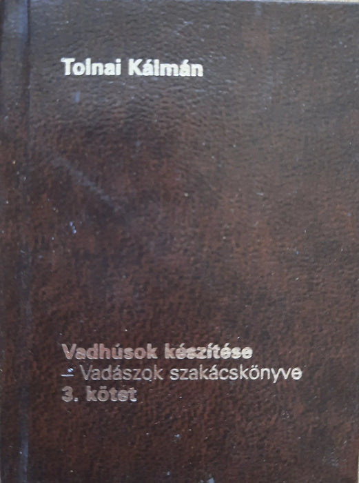 Vadhúsok készítése 3. - Oskola Antikvárium
