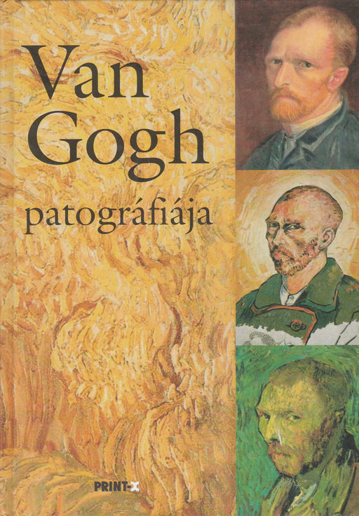 Van Gogh patográfiája - Oskola Antikvárium