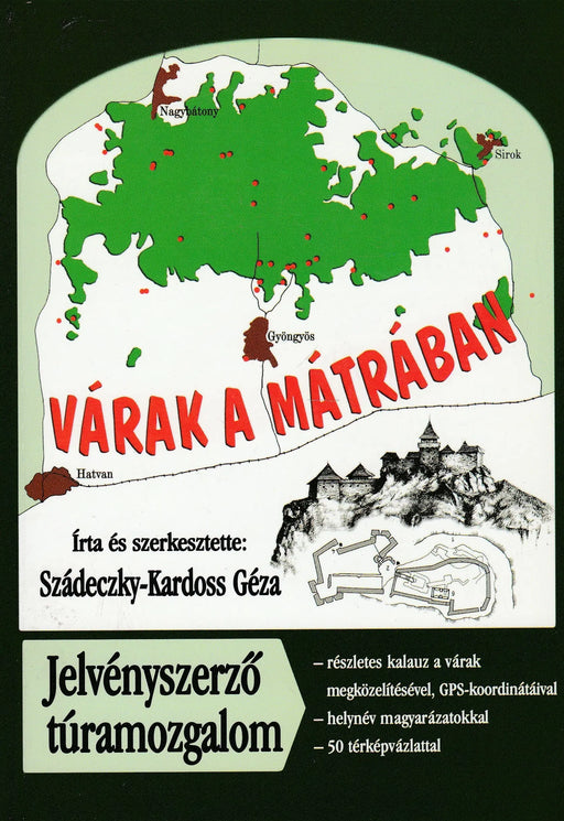 Várak és helynevek a Mátrában - Oskola Antikvárium