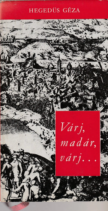 Várj, madár, várj... - Oskola Antikvárium
