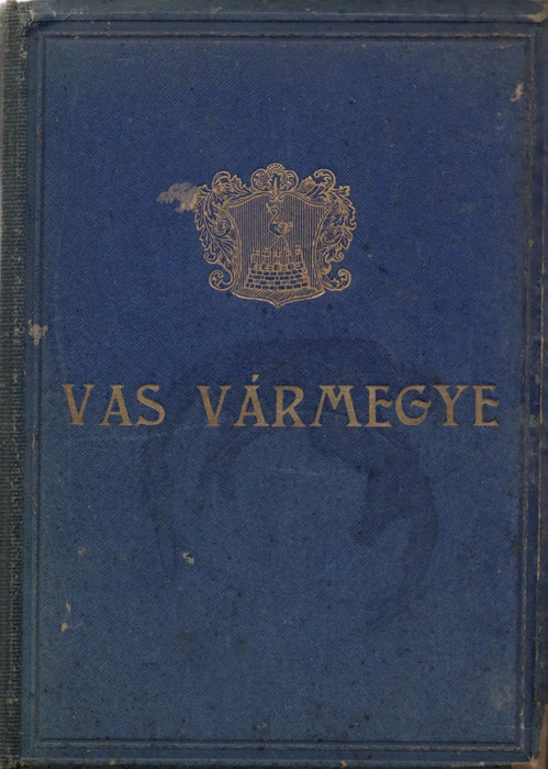 Vas vármegye és Szombathely megyei város általános ismertetője és címtára az 1931 - 32. évre I - II. - Oskola Antikvárium