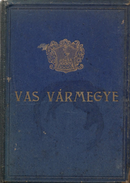 Vas vármegye és Szombathely megyei város általános ismertetője és címtára az 1931 - 32. évre I - II. - Oskola Antikvárium