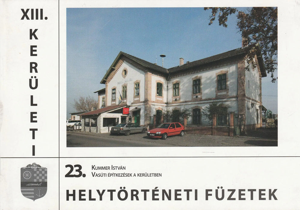 Vasúti építkezések a kerületben - Oskola Antikvárium