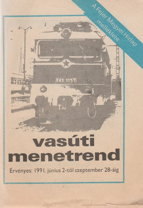 Vasúti menetrend 1991 júniustól szeptemberig - Fejér megye - Oskola Antikvárium