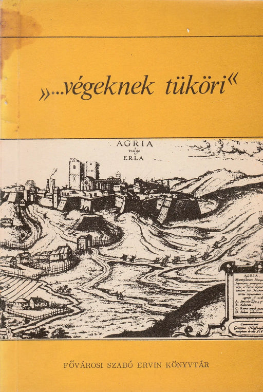 "... végeknek tüköri" - Oskola Antikvárium