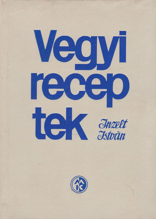 Vegyi receptek - Oskola Antikvárium
