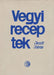 Vegyi receptek - Oskola Antikvárium