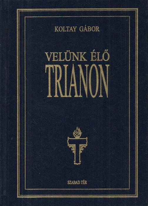 Velünk élő Trianon - Oskola Antikvárium