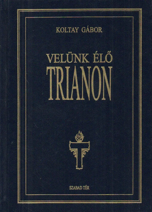 Velünk élő Trianon - Oskola Antikvárium