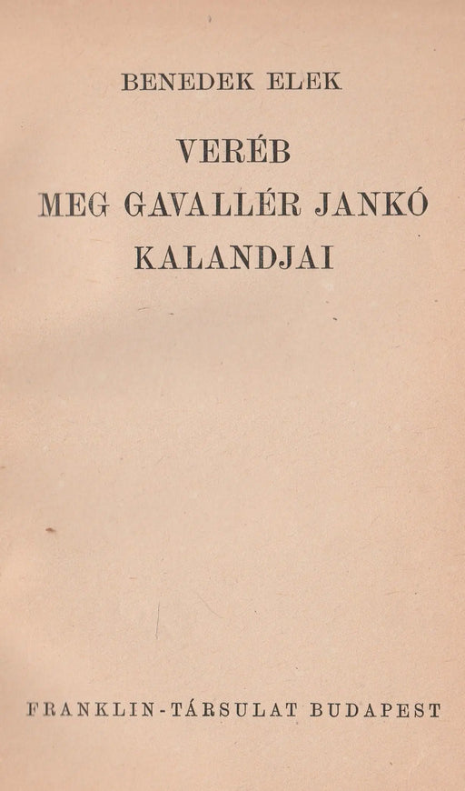 Veréb meg Gavallér Jankó kalandjai - Oskola Antikvárium
