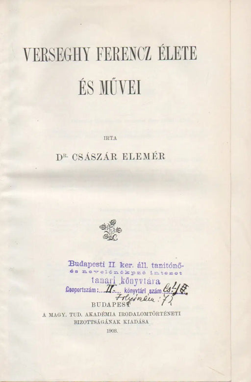 Verseghy Ferencz élete és művei - Oskola Antikvárium