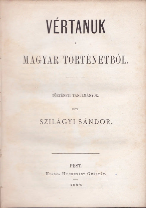 Vértanuk a magyar történetből - Oskola Antikvárium