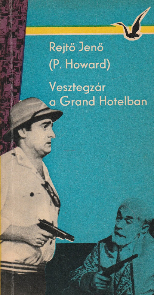 Vesztegzár a Grand Hotelban - Oskola Antikvárium