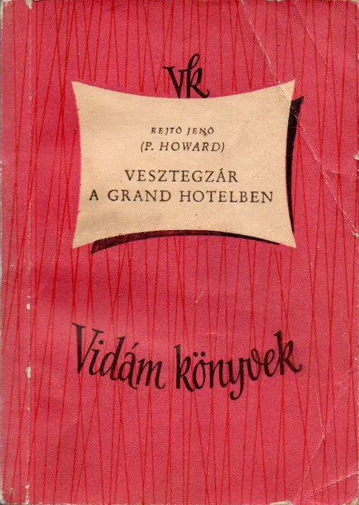 Vesztegzár a Grand Hotelben - Oskola Antikvárium