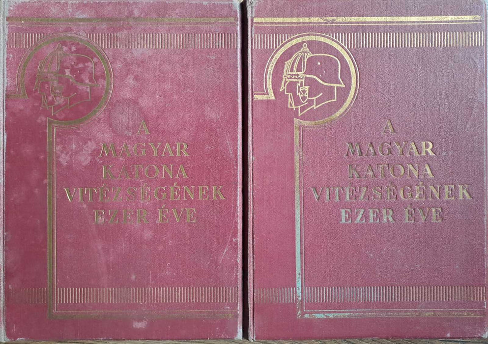 A magyar katona vitézségének ezer éve I-II.