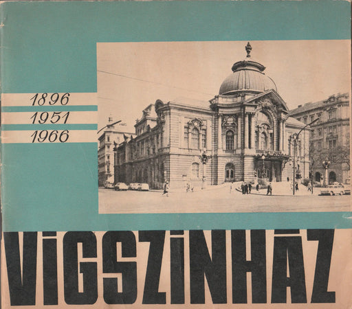 Vígszínház 1896 - 1951 - 1966 - Oskola Antikvárium