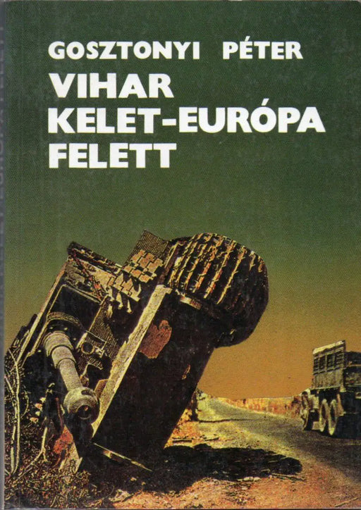 Vihar Kelet - Európa felett - Oskola Antikvárium