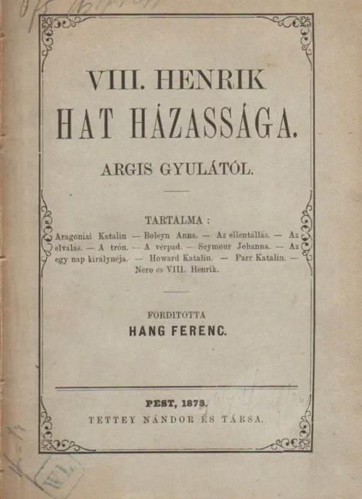 VIII. Henrik hat házassága - Oskola Antikvárium