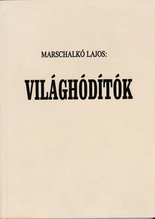 Világhódítók - Oskola Antikvárium