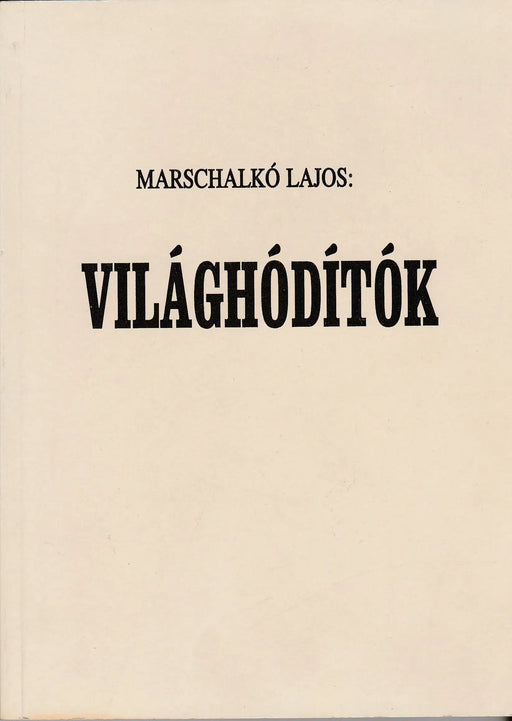 Világhódítók - Oskola Antikvárium