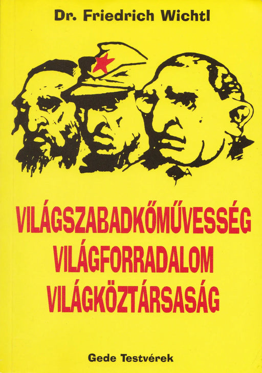 Világszabadkőművesség, világforradalom, világköztársaság - Oskola Antikvárium