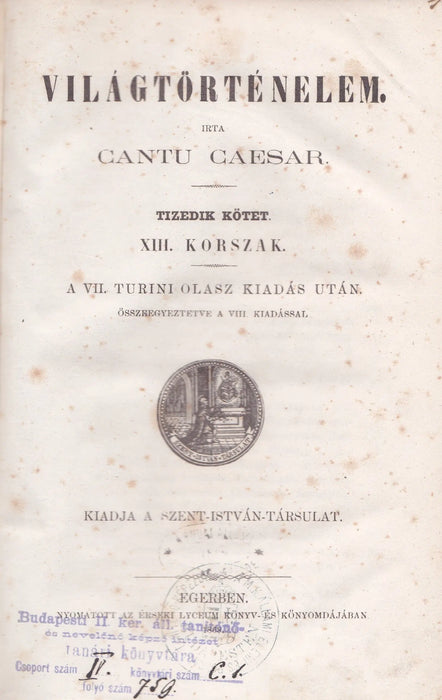 Világtörténelem V., VII - VIII., X., XII - XV. korszak - Oskola Antikvárium