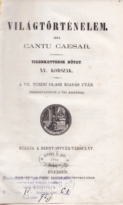 Világtörténelem V., VII - VIII., X., XII - XV. korszak - Oskola Antikvárium