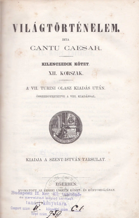 Világtörténelem V., VII - VIII., X., XII - XV. korszak - Oskola Antikvárium