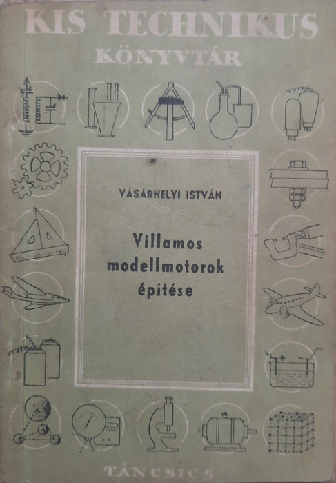 Villamos modellmotorok építése - Oskola Antikvárium